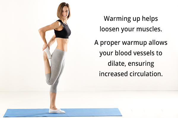 warming up helps loosen your muscles