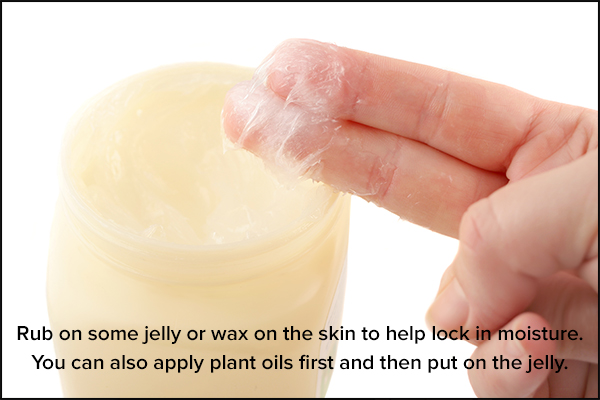 jellies and waxes can help treat skin dryness