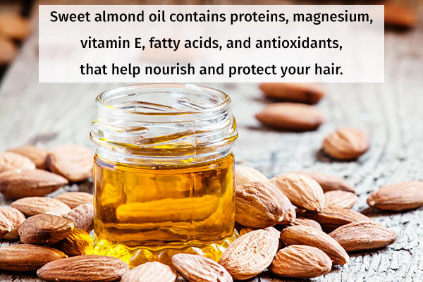 sweet almond oil helps nourish your hair