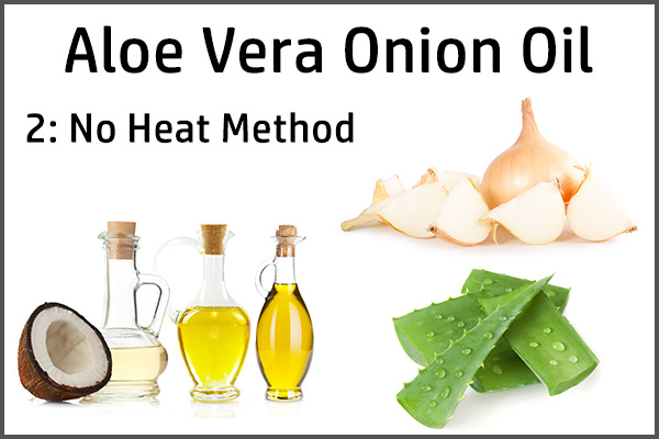 prepare aloe vera-onion oil at home using no heat method