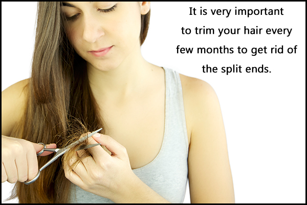 trim your split ends regularly to prevent weak hair