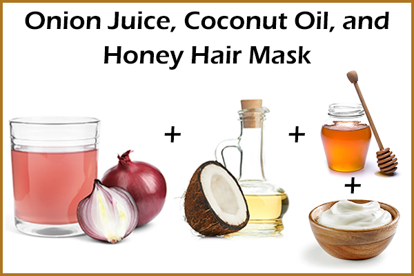 onion juice, coconut oil, honey hair mask for hair growth