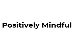 positively mindful blog