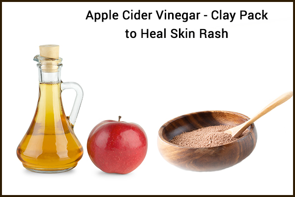 use apple cider vinegar-clay pack to help heal skin rashes