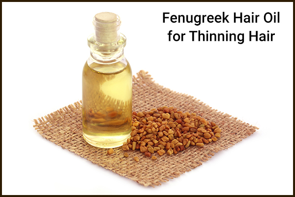 fenugreek hair oil can help reduce hair thinning