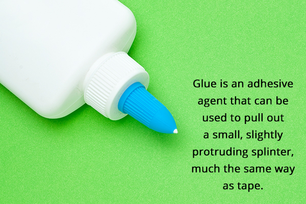 glue can be used to pull out a slightly protruding splinter