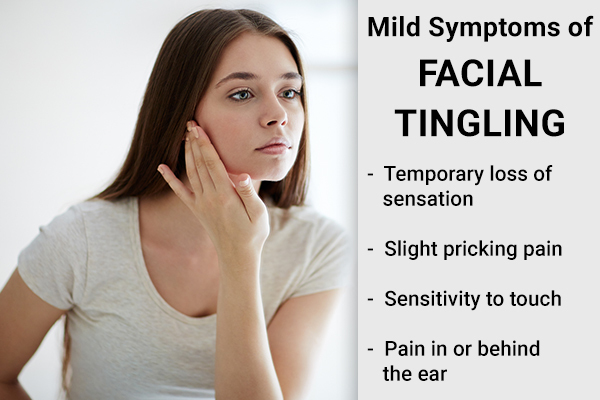 mild symptoms associated with facial tingling