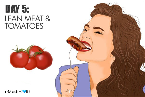 consume lean meat and tomatoes on day 5 of the GM diet