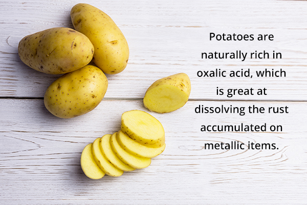 potato usage can help dissolve rust on metallic surfaces