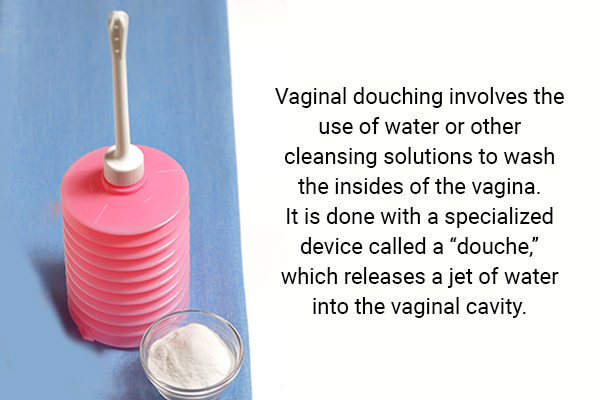 avoid vaginal douching as it can be harmful to vaginal health