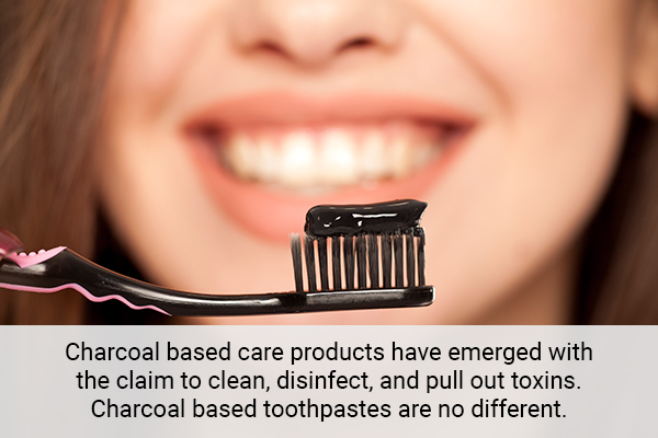 charcoal based toothpastes work great for your oral health