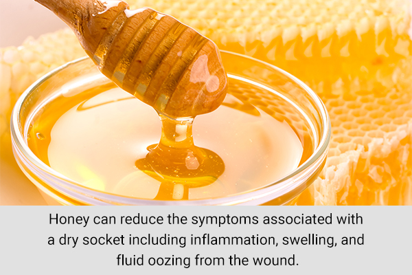 honey can help reduce symptoms associated with a dry socket