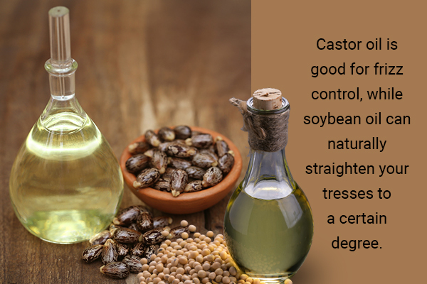 castor oil and soybean oil can help straighten your hair naturally