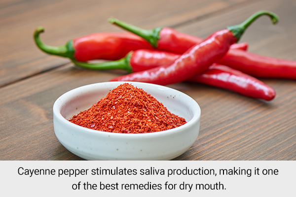 cayenne pepper facilitates saliva formation and relieves dry mouth