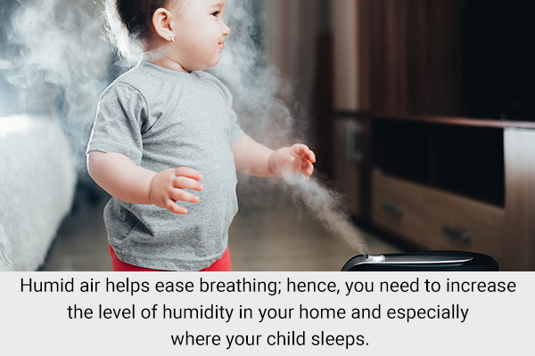try to impart humidity in your surroundings to help ease breathing