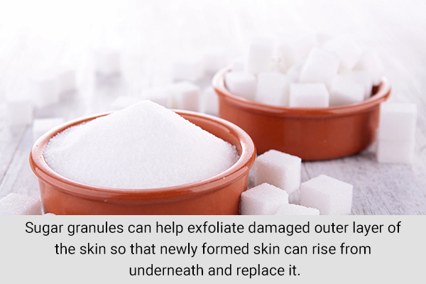 sugar granules can help exfoliate and brighten dark patches on skin