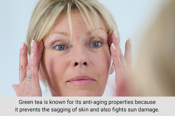 green tea is known for its anti-aging properties
