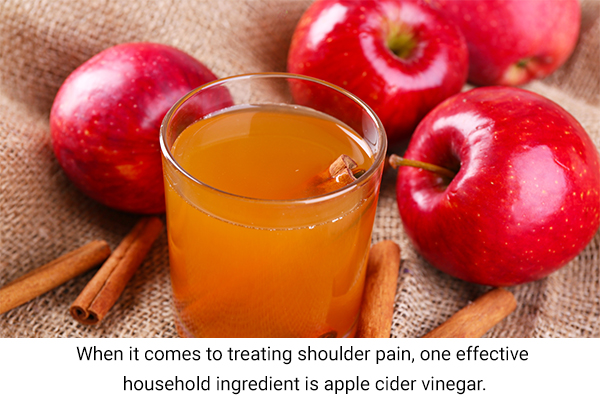 apple cider vinegar usage can also help relieve shoulder pain