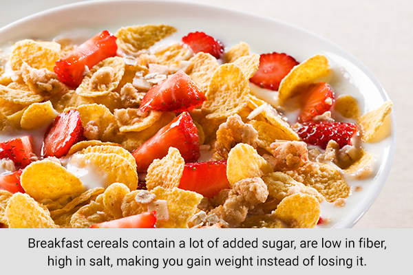 breakfast cereals must be avoided when trying to lose weight