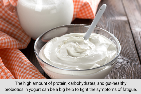 include the probiotic goodness of yogurt in your die to fight fatigue