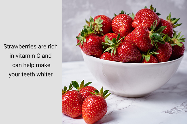 consuming strawberries can also help make your teeth whiter