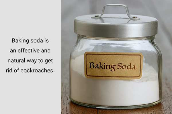 baking soda is an effective way to get rid of cockroach infestation