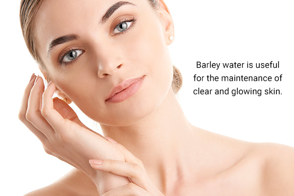barley water can also be used to maintain clear and healthy skin