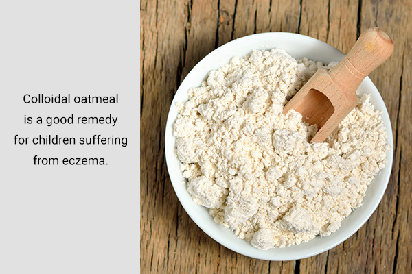 colloidal oatmeal is a good remedy for managing eczema in children