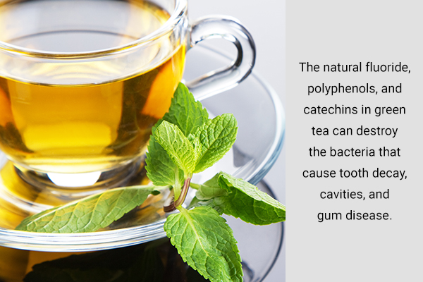 the polyphenols in green tea can help ensure you healthy teeth and gums