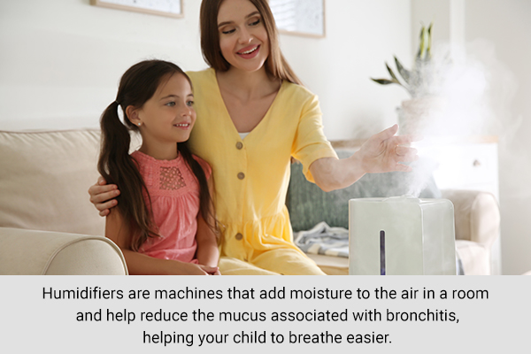 using a humidifier can help relieve symptoms of bronchitis in children