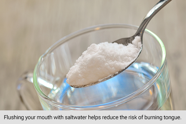 rinsing your mouth with salt water can help soothe a burnt tongue