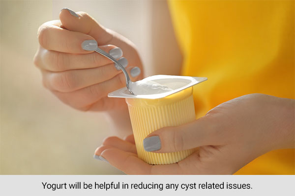 yogurt usage can help reduce any cyst related issues