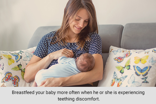 mother's should breastfeed their baby more often during teething discomfort