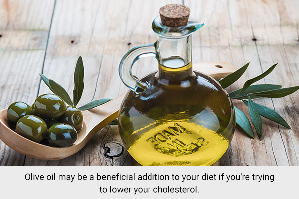 olive oil can be beneficial when trying to lower your cholesterol levels