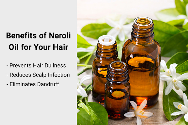 benefits of using neroli oil for the hair