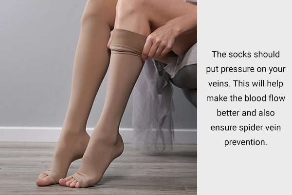 wearing compression stockings/socks can help prevent spider vein formation