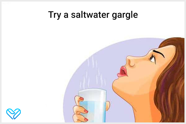 try gargling with salt water to reduce dry throat discomfort