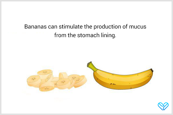 bananas can stimulate mucus production from the stomach lining