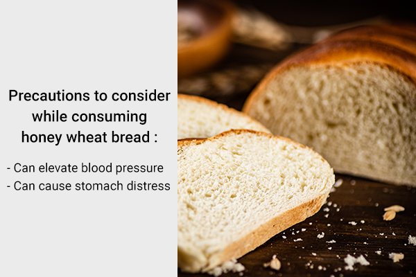 precautions to consider prior consuming honey wheat bread
