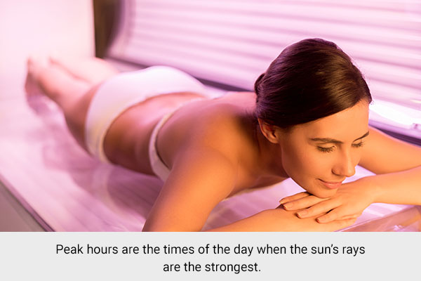 avoid going for tanning during peak hours (when sun rays are the strongest)