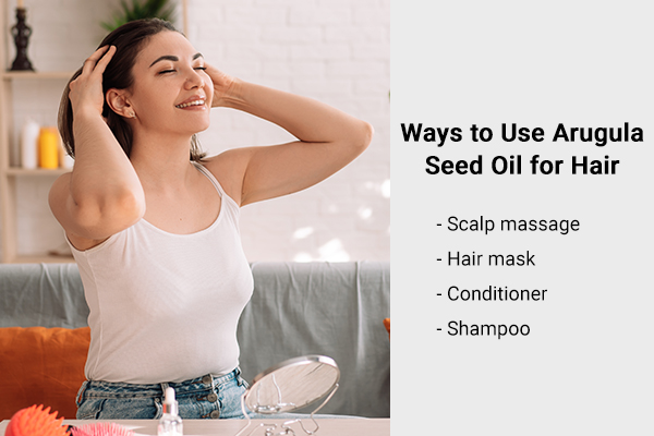 ways to use arugula seed oil for hair growth
