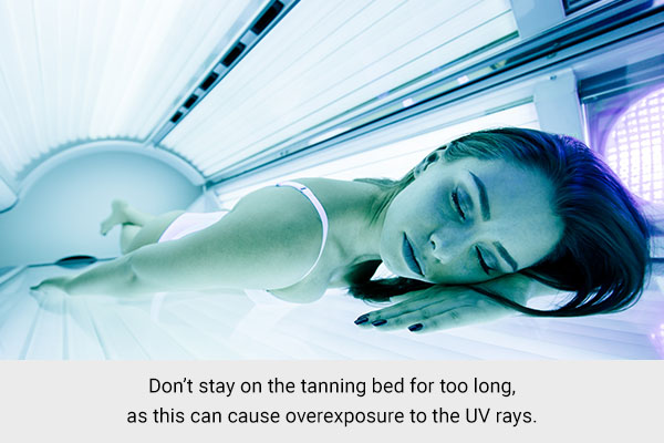 limit your exposure to tanning bed in order to prevent effects of harmful UV rays