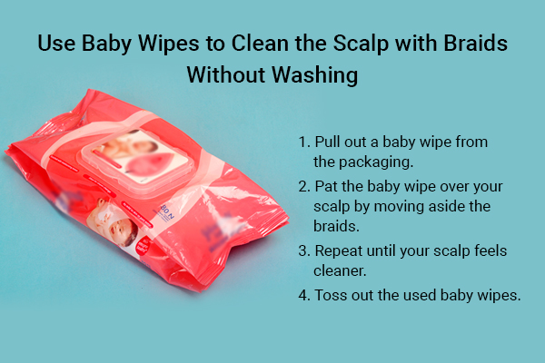 using baby wipes to clean the scalp with braids without washing