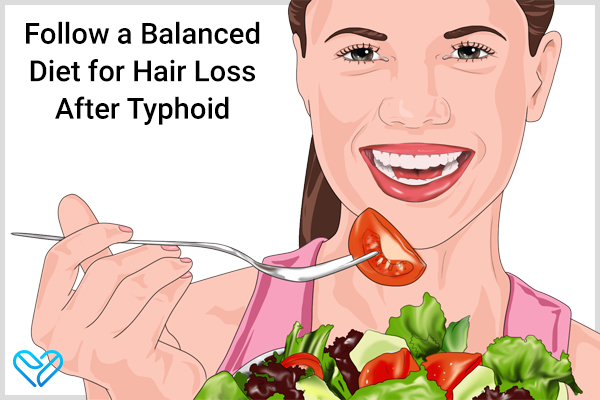 try following a balanced diet to manage hair loss after typhoid